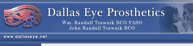 Dallas Eye Prosthetics - Randy Trawnik, BCO, FASO
